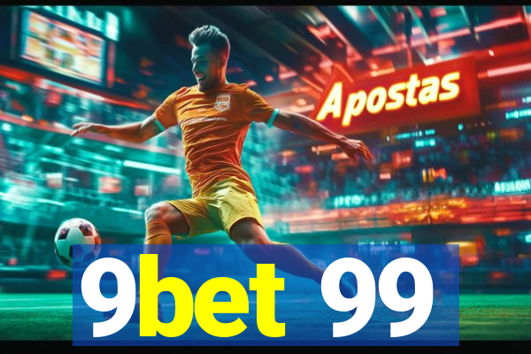 9bet 99